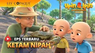 Upin & Ipin Musim 20 - KETAM NIPAH (Episode Terbaru)