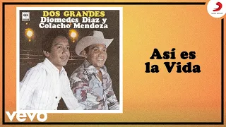 Diomedes Díaz, Colacho Mendoza - Asi Es La Vida (Cover Audio Paseo)
