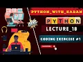 L - 18 Coding Exercise Python For Beginners PythonWithKaran pwk