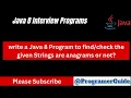 write a Java 8 Program to the given Strings are anagrams or not