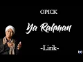 Opick - Ya Rahman Lirik | Ya Rahman - Opick Lyrics