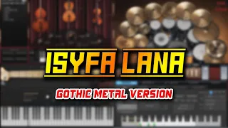 Download Isyfa' Lana (Gothic Metal Version) MP3