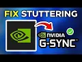 How to Fix G-Sync Flickering Stuttering Lagging for Good Quick Easy