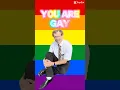 Lagu You are gay [ #gay #lgtbqia #lgbtq #funny #memes #humormemes #fyp #funnymemes #youtube #rainbow