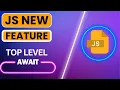 JavaScript s New Feature Mastering Top-Level Await for Cleaner Async Code