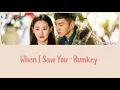 Bumkey - When I Saw You OST. Hwayugi Lyrics Terjemahan (Rom / Indonesia)