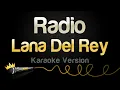 Download Lagu Lana Del Rey - Radio (Karaoke Version)