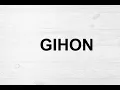 How To Pronounce Gihon