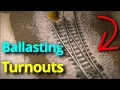 Ballasting Model Railroad Turnouts Tips and Tricks for Realistic Results