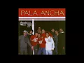 Pala Ancha - El Levante