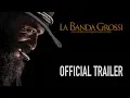 Video di Trailer La Banda Grossi - al cinema dal 20 set. 2018