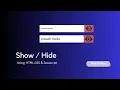 How To Hide And Show Password Using HTML CSS JavaScript