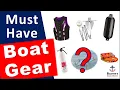 Must-Have Boat Gear for Your Boat or Pontoon