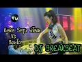 Download Lagu DJ Breakbeat |Kaka Baju Hitam Vs Bento