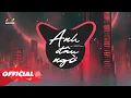 Download Lagu ANH ĐÂU NGỜ - Nhật Phong ( PHL x Thắng DJ Remix )