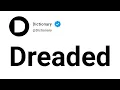 Dreaded Meaning In English