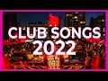 Download Lagu Club Songs Mix 2022 - Mashup \u0026 Remixes Of Popular Songs 2022 | Dj Party Music Remix 2022 🔥