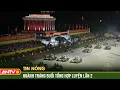 Download Lagu Toàn cảnh tổng hợp luyện diễu binh diễu hành lần 2 tại Quảng trường Ba Đình | ANTV