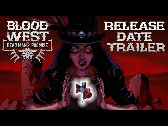 Blood West: Dead Man's Promise - Release Date Trailer