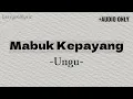 Download Lagu Ungu - Mabuk Kepayang | AUDIO ONLY