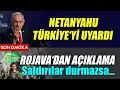 Lagu Netanyahu Türkiye’yi uyardı, Rojava’dan açıklama: Saldırılar durmazsa… / Adem Karacoban