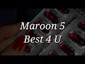 Maroon 5 - Best 4 U (Lyrics)