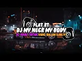 Download Lagu DJ MY NECK MY BODY PLAT KT VIRAL TIKTOK YANG KALIAN CARI | DJ MY NEXT MY BODY SOUND RIZAL NHARCKY