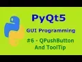 6 PyQt5 QPusButton And ToolTip Python GUI Programming
