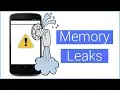 Memory Leaks on Android