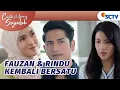 Download Lagu Pisah dari Alia, Fauzan \u0026 Rindu Kembali Bersama | Cinta Di Ujung Sajadah Episode 29