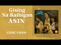 Download Lagu Gising Na Kaibigan - Asin [Official Lyric Video]