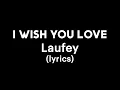 Download Lagu Laufey - I Wish You Love (lyrics)