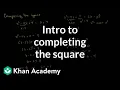 Solving quadratic equations by completing the square Algebra II Khan Academy