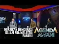 Download Lagu Agenda AWANI: Meraikan demokrasi dalam era Malaysia Baharu