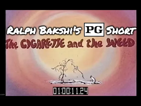 The Cigarette and the Weed (1981) Dir: Ralph Bakshi | PG Short Film