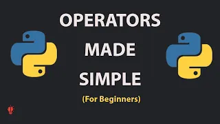 Python Operators Explained in 7 Minutes Arithmetic Comparison Logical