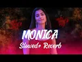 MONICA | LOFI Song | Slowed+Reverb | Anirudh Ravichander | Sublahshini | Asal Kolaar | Rajinikanth |