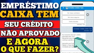 SEU EMPRÉSTIMO NÃO FOI APROVADO! EMPRÉSTIMO PARA NEGATIVADOS CAIXA TEM.