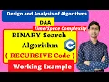 Lec 7 BINARY SEARCH Algorithm Recursive with Working Code Dilip Kumar Gangwar