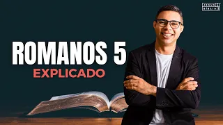Romanos 5 Estudo: Em CRISTO Temos PAZ COM DEUS (Bíblia Explicada)