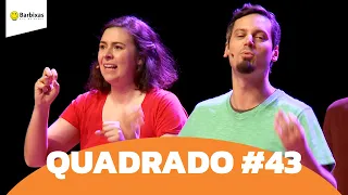IMPROVÁVEL - QUADRADO #43
