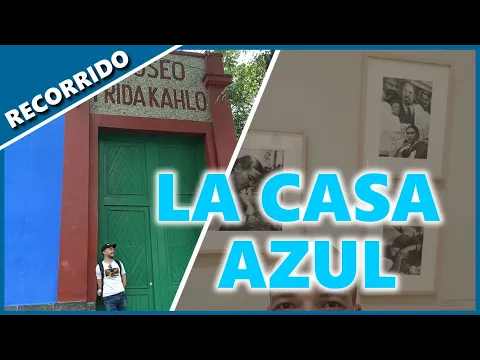 Download MP3 Como llegar a la CASA AZUL museo de Frida Kahlo en Coyoacan, Ciudad de México