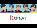 TXT 'Replay' by SHINee COVER (HAN/ENG/ESP)- Lyric