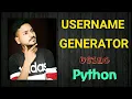 Random username generator with python in 6 lines of code python projects priyansh jain