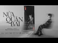 Download Lagu NỬA QUÂN BÀI - TRỊNH ĐÌNH QUANG | MUSIC VIDEO OFFICIAL