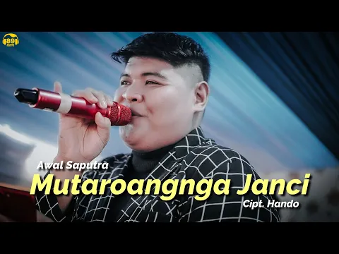 Download MP3 MUTAROANGNGA JANCI | Cipt.Hando | Awal Saputra ( COVER )