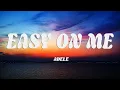 Download Lagu Adele - Easy On Me (Official Lyric Video)