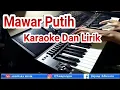 Download Lagu MAWAR PUTIH karaoke dangdut lirik tanpa vokal