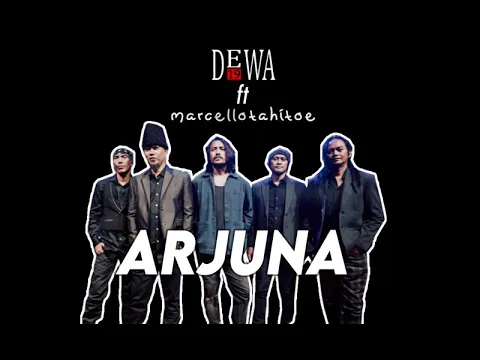 Download MP3 DEWA19 - Arjuna feat. ELLO (LIRIK)