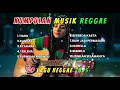KUMPULAN LAGU INDONESIA TERBAIK - COVER VERSI REGGAE TERBARU 2025